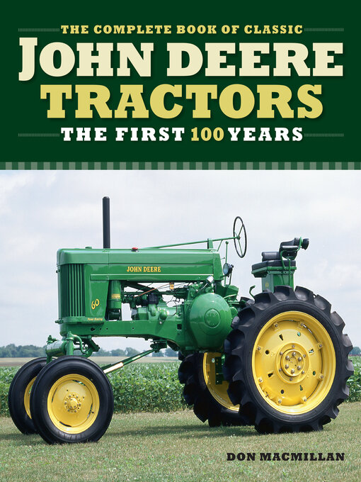 Title details for The Complete Book of Classic John Deere Tractors by Don Macmillan - Available